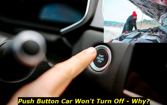 push-button-car-won-t-turn-off-the-reasons-and-ways-to-solve-the-issue